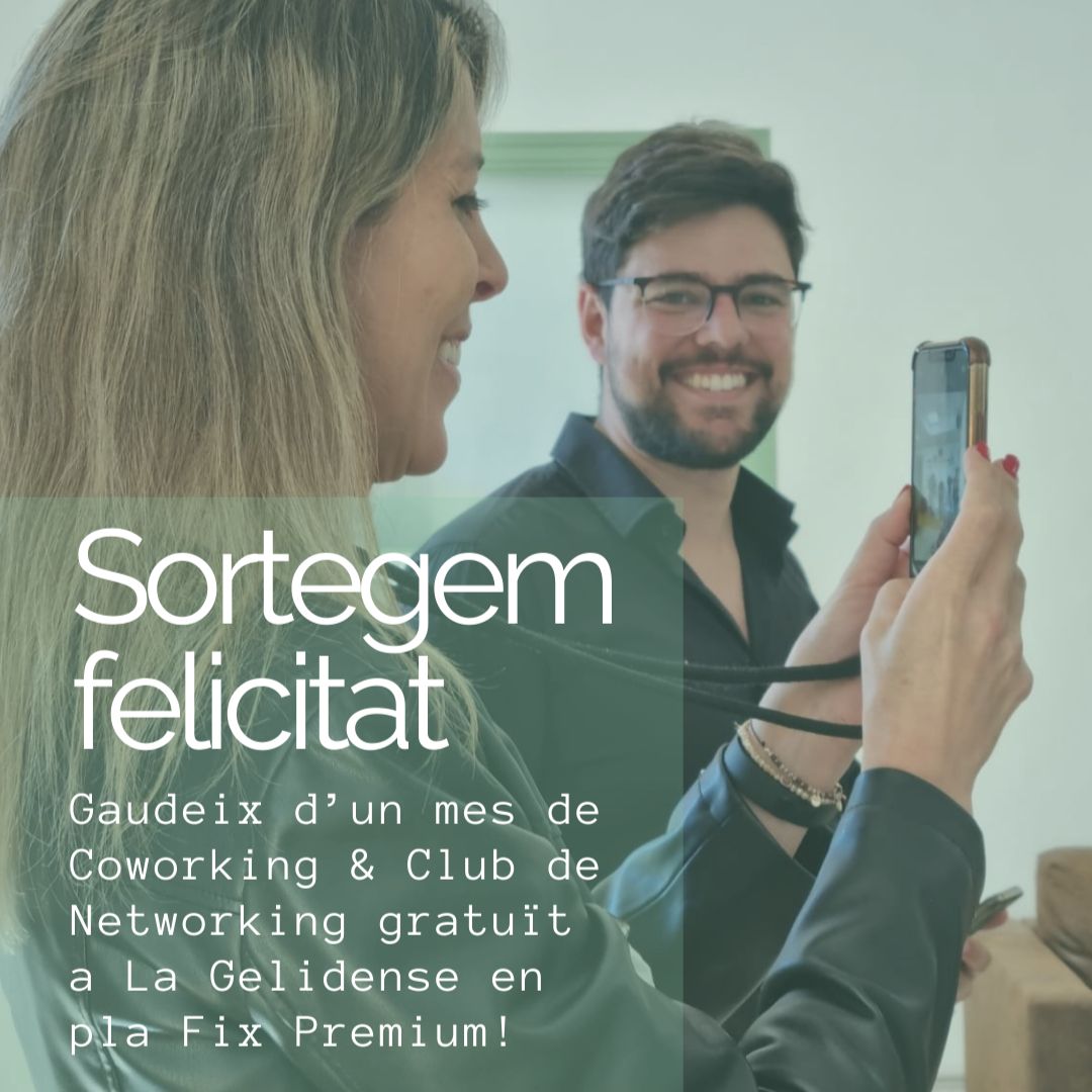 a La Gelidense Coworking sortegem 1 mes GRATIS de coworking & club de networking en modalitat Premium!